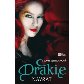 Drakie: Návrat - Sophie Jordanová