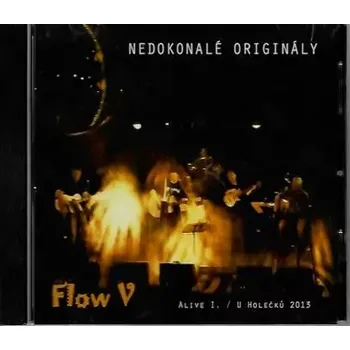 Česká hudba Flow V - Nedokonalé originály - Alive I. - U Holečků 2013 - CD /bazarové zboží/
