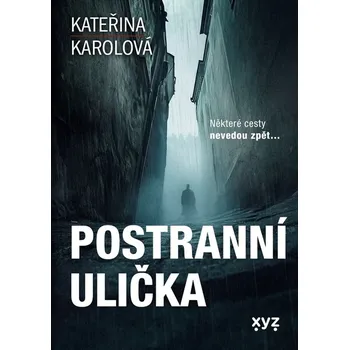 Postranní ulička - Kateřina Karolová…
