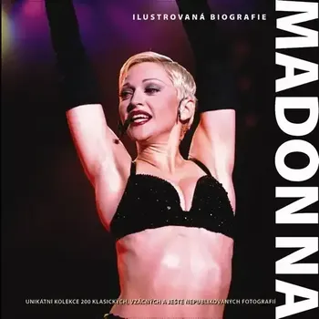 Literární biografie Madonna Ilustrovaná biografie /bazarové zboží/