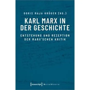 Karl Marx in der Geschichte - Krüger, Doris