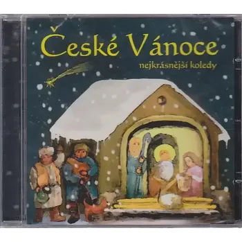 Česká hudba České Vánoce - Nejkrásnější koledy - CD