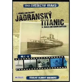 DVD film Svědectví vraků - Jadranský Titanic ( slim ) DVD