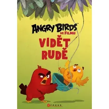 Pohádka Angry Birds ve filmu - Vidět rudě