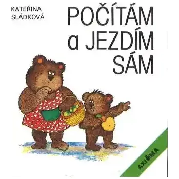 Pohádka Počítám a jezdím sám - Kateřina Sládková