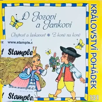 Česká hudba Království pohádek 131 - O Jozovi a Jankovi - CD /pošetka mini/