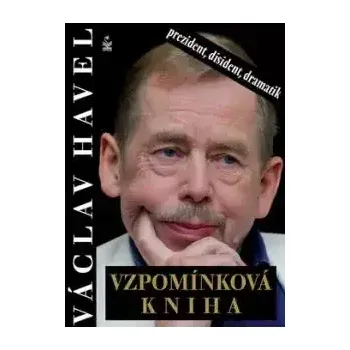 Literární biografie Václav Havel Vzpomínková kniha - Jiří Heřman, Michaela Košťálová