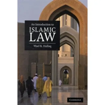 Populárně naučná literatura pro dospělé An Introduction to Islamic Law - Hallaq, Wael B.