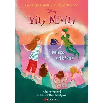 Pohádka Víly Nevíly: Daleko od břehů - Kiki Thorpeová