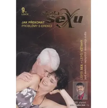 Erotický film Škola sexu 09 - Jak překonat problémy s erekcí - DVD