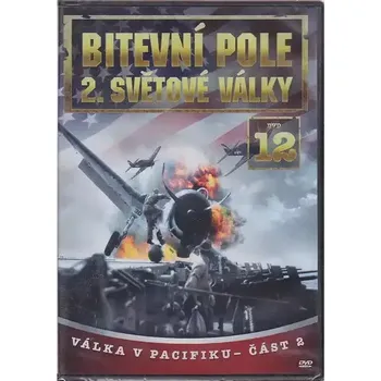 DVD film Bitevní pole 2. světové války - DVD 12 - Válka v Pacifiku část 2