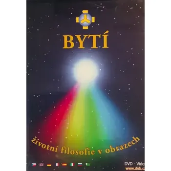 Bytí - Životní filosofie v obrazech - DVD /plast/