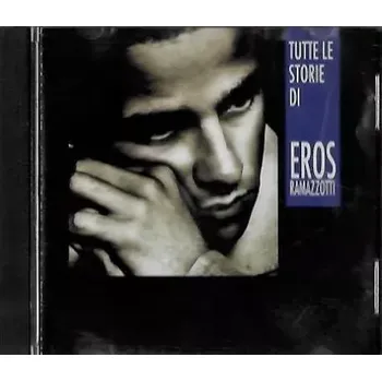 Česká hudba Eros Ramazzotti - Tutte le storie di - CD /bazarové zboží/