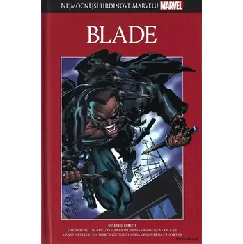 Nejmocnější hrdinové Marvelu - Blade (hřbet29)