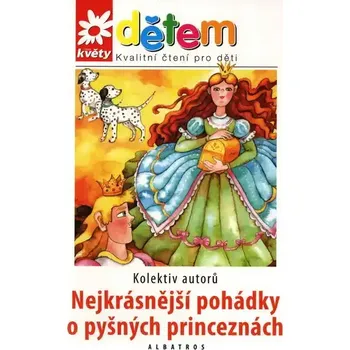 Pohádka Nejkrásnější pohádky o pyšných princeznách + CD