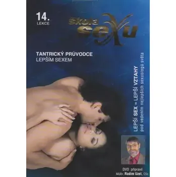 Erotický film Škola sexu 14 - Tantrický průvodce lepším sexem - DVD