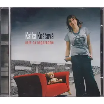 Česká hudba Katka Koščová - Eště sa nepoznáme - CD