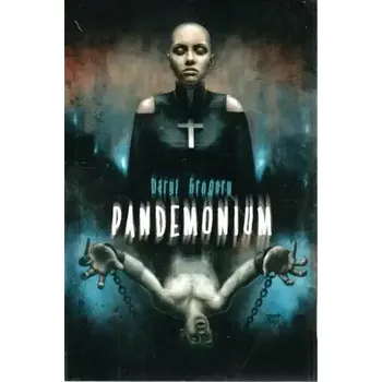 Pandemonium - Daryl Gregory