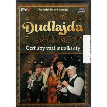 DVD film Dudlajda - Čert aby vzal muzikanty ( Jihočeská lidová muzika) plast DVD