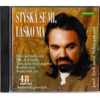 Česká hudba Stýská se mi, lásko má - Josef Zoch mezi Schovankami - CD /bazarové zboží/