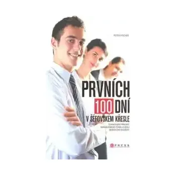 Prvních 100 dní v šéfovském křesle - Peter Fischer