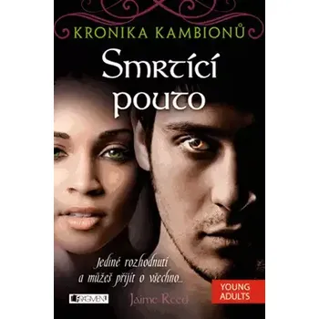 Kronika Kambionů - Smrtící pouto - Jamie Reed