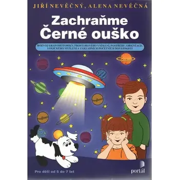 Pohádka Zachraňme Černé ouško - J. Nevěčný, A. Nevěčná