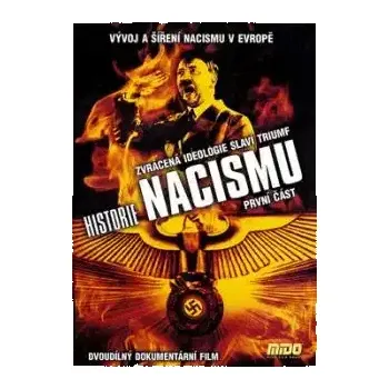 DVD film Historie nacismu - první část - Ztracená ideologie slaví triumf - DVD