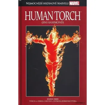 Nejmocnější hrdinové Marvelu - Human Torch (hřbet15)