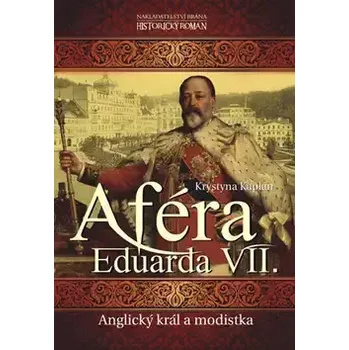 Aféra Eduarda VII. - Krystyna Kaplan