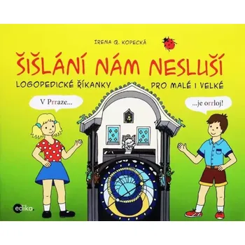 Šišlání nám nesluší - Irena Q. Kopecká