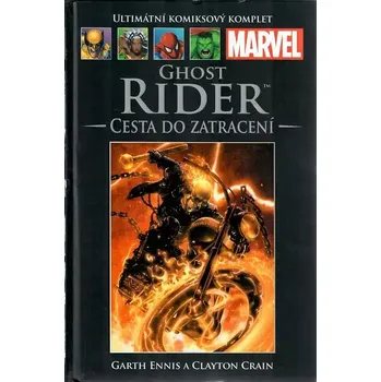 Ultimátní komiksový komplet H38 GHOST RIDER - CESTA DO ZATRACENÍ /bazarové zboží/
