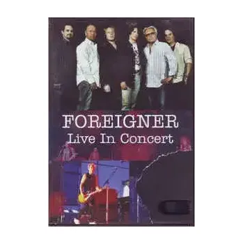 DVD film Foreigner - Live in Concert - DVD /plast/