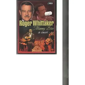 Roger Whittaker - Mammy Blue in concert - DVD