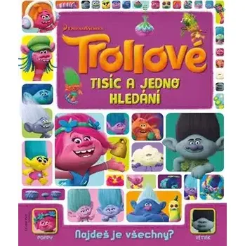 Pohádka Trollové - tisíc a jedno hledání