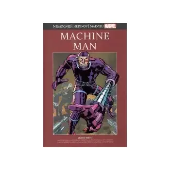 Nejmocnější hrdinové Marvelu - MACHINE MAN - hřbet č. 48