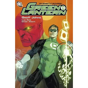 DC Green Lantern: tajemství původu - G.Johns, I. Reis, O.Albert