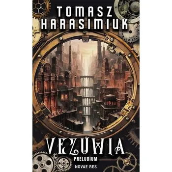 Vezuwia - Harasimiuk, Dominika Ewa; Braun, Tomasz