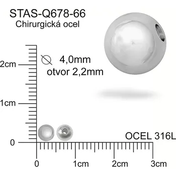 Materiál na výrobu šperku Korálek CHIRURGICKÁ OCEL ozn.-STAS-Q678-66 Velikost pr.4,0mm otvor 2,2mm
