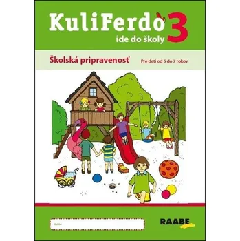 Předškolní výuka Kuliferdo ide do školy 3 - Jitka Kendíková, Kristýna Krejčová, Jana Pechancová