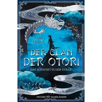 Der Clan der Otori. Das Schwert in der Stille - Hearn Lian