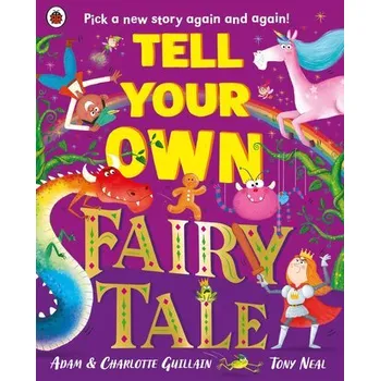 Tell Your Own Fairy Tale - Guillain, Adam