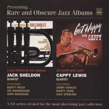 Zahraniční hudba CD The Jack Sheldon Quartet: A Jazz Profile Of Ray Charles; Get Happy With Cappy 2023
