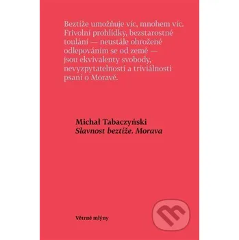 Kniha Slavnost beztíže. Morava - Michal Tabaczyński Větrné mlýny