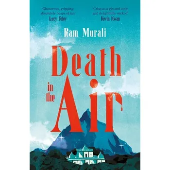 Death in the Air - Murali, Ram [EN] (2025, Brožovaná, Atlantic Books)
