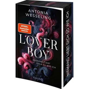Loverboy - Niemand liebt dich so wie ich - Wesseling, Antonia C.