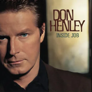 Zahraniční hudba Don Henley : Inside Job CD