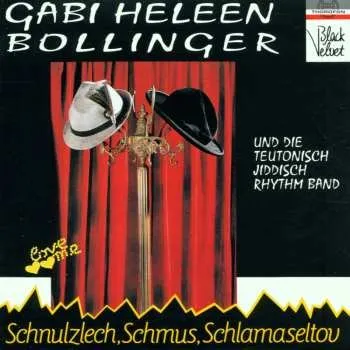 Zahraniční hudba CD Gabi Heleen Bollinger: Schnulzlech, Schmus, Schlamaseltov 1994