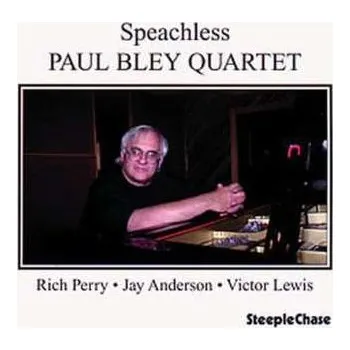 Zahraniční hudba CD Paul Bley Quartet: Speachless 2011