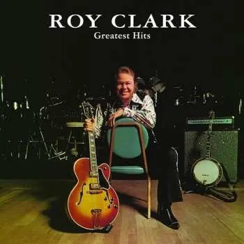 Zahraniční hudba CD Roy Clark: Roy Clark Plays All Time Favorites & Greatest Hits 2020
